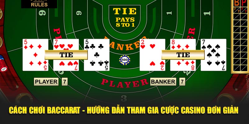 Cách chơi baccarat