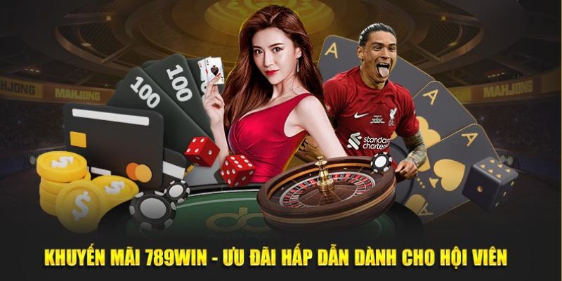 Đôi nét về khuyến mãi cược thua 789Win