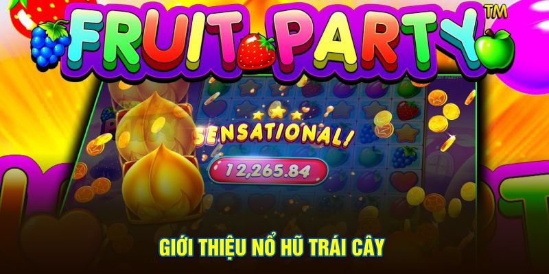 Giới thiệu nổ hũ trái cây 789Win